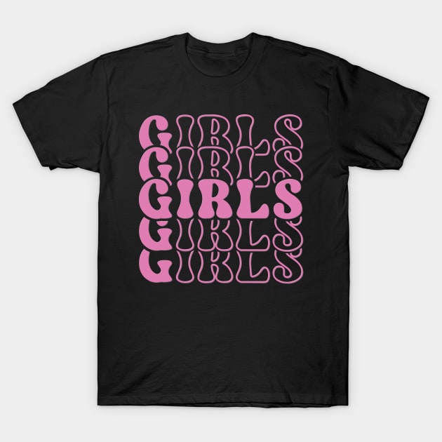 Girls Girls T-Shirt by Retroprints